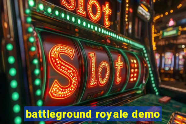 battleground royale demo